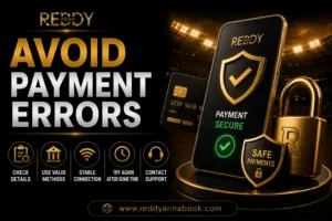 How to Avoid Payment Errors on Reddy Anna